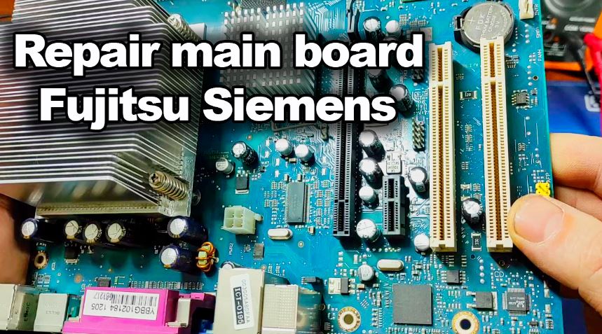 Repair main board Fujitsu Siemens FSC D2151A11 GS9 D2151